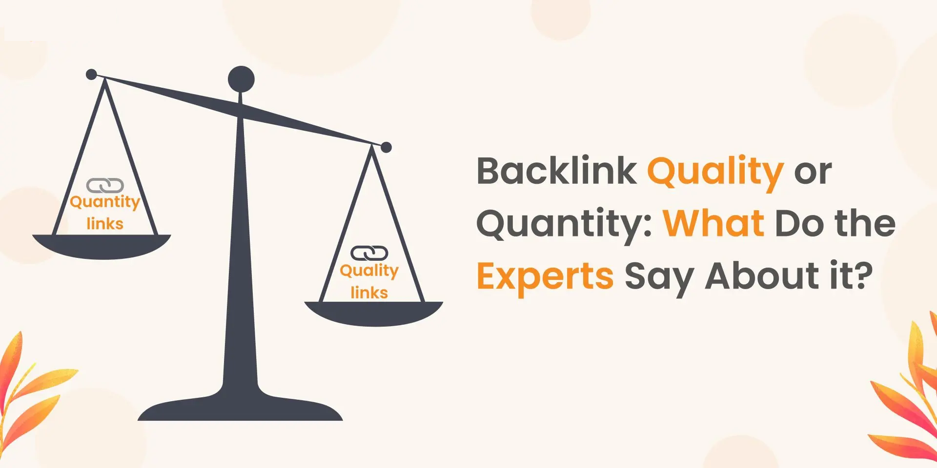 Backlink-Quality-or-Quantity-How-Can-You-Get-It-Right The Role of Backlinks in Modern SEO: Quality vs. Quantity